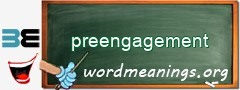 WordMeaning blackboard for preengagement